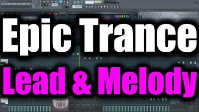EPIC MELODIC TRANCE | Euphoric Uplifting Trance Lead Tutorial | How to Make a Trance Lead FL Studio