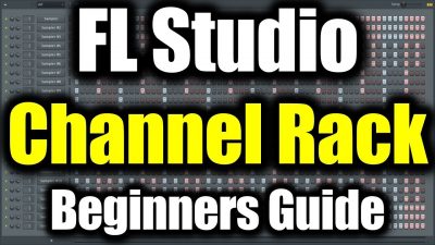 FL STUDIO CHANNEL RACK TUTORIAL | How to Use Channel Rack FL Studio Beginners Guide FL Studio Basics