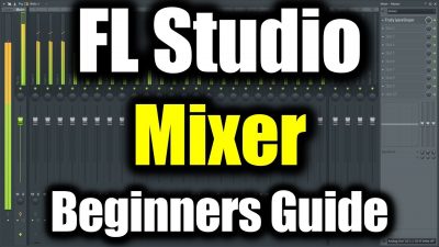 FL STUDIO MIXER TUTORIAL | How to Use Mixer in FL Studio Beginners Guide | FL Studio Basics