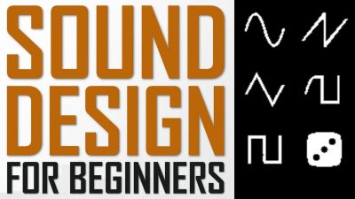 SOUND DESIGN FOR BEGINNERS | How to Make Sounds for Your Song | Synthesis & Sound Engineering