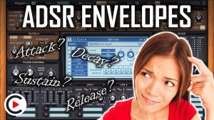 HOW TO USE ADSR ENVELOPES | Attack, Decay, Sustain & Release (SYNTHESIZER FOR BEGINNERS LESSON 16)