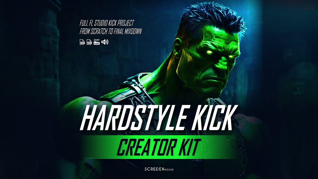 Hardstyle Kick Creator Kit: Full FL Studio Kick Project from Scratch to Final Mixdown
